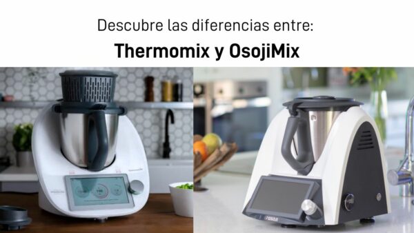 Cual es mejor thermomix osojimix om6